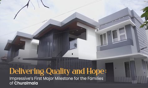 Delivering Quality and Hope: Impressive’s First Major Milestone for the Families of Churalmala